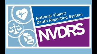 The National Violent Death Reporting System – An Overview