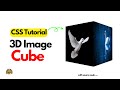 3D Animated Cube Using Html And CSS | 3D Rotating Image Cube Animation Tutorial | #html #css