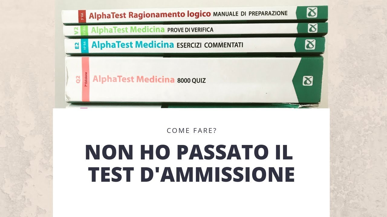 NON HO SUPERATO IL TEST DI AMMISSIONE, E ADESSO? - Cosa Sono I Corsi ...