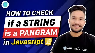 How to check if a string is a pangram in JavaScript? | JavaScript Tutorial