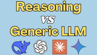 What is the difference between Reasoning and Generic LLMs ?