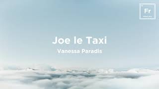 Vanessa Paradis - Joe Le Taxi (Lyric / Paroles)