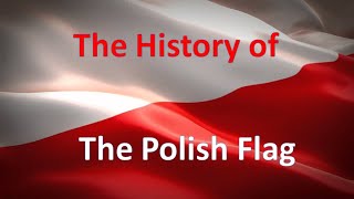 The Origin of The Polish Flag | | Short History of The Flag of Poland