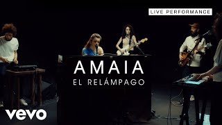 Amaia - El Relámpago - Live Performance | Vevo