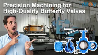 Advanced CNC Machining Equipment for Butterfly Valve Manufacturing