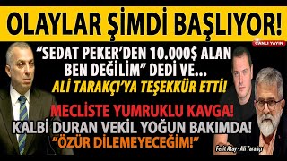 OLAYLAR ŞİMDİ BAŞLIYOR! SEDAT PEKER’DEN 10.000 DOLAR ALMADIM DEDİ! ALİ TARAKÇI’YA TEŞEKKÜR ETTİ!