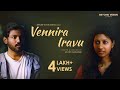 Vennira Iravu - Tamil Short Film | Ishwarya Baaskar, Maathevan | Beyond Vision Studios | CC