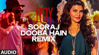Sooraj Dooba Hain REMIX by DJ KIRAN KAMATH | Roy | Amaal Mallik | T-SERIES
