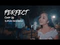 PERFECT - Cover By Supuni Rashmika
