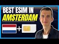 Best eSIM in Amsterdam - How To Buy eSIM in Netherlands