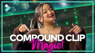 3 Ultimate Tips with Compound Clips in Filmora! | Wondershare Filmora 13🔥