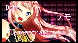 【初投稿】DEMO★デモ★Demonstration!!【巡音ルカ】【オリジナル曲】