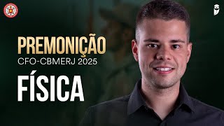 Premonição - Op. Dom Pedro II - CFO - CBMERJ 2025 - Física - Prof. Vinícius Fulconi