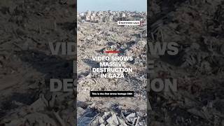 Video shows massive destruction in Gaza