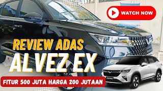 Wuling Alvez EX‼️Review Fitur ADAS & Promo Terbaik Tahun 2024, Fitur 500 Jutaan harga 200 Jutaan‼️