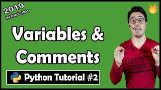 Variables & Comments in Python | Python Tutorial #2