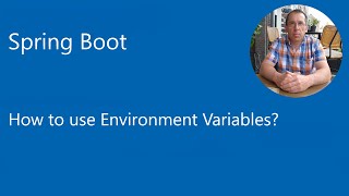 Spring Boot and Environment Variables
