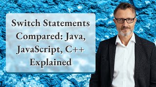 Switch Statements Compared: Java, JavaScript, C++ Explained