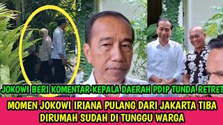 Detik2 Jokowi Pulang KeRumah Sdh Ditunggu Warga,Beri Komentar Kepala Daerah PDI Tunda Retret