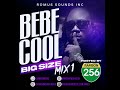 BEBECOOL BIG SIZE MIX 1. #bebecool #ugandamusic