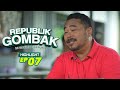 HIGHLIGHT: Episod 7 - Nampak Gayanya Kita Masih Berjiran La Din! | Republik Gombak (2022)