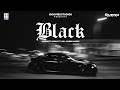 Black (Official Audio) JAXPREET ARORA FT. KILL GABRU | Lovee Kang | New Punjabi Song 2024