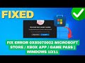 Fix Error 0x80070002 Microsoft Store / Xbox App / Game Pass | Windows 10/11