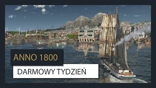 ANNO 1800™ - ZWIASTUN DARMOWY TYDZIEŃ