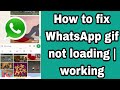How to fix WhatsApp Gif not Loading problem Android 2025 | WhatsApp gif problem