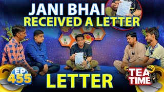 Jani Bhai Ne Sab Ke Samne Letter Parh Liya | Tea Time Ep 455