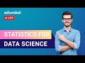 Statistics for Data Science | Data Science for Beginners | Data Science Training | Edureka | Live -1