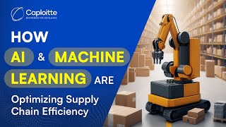 How AI and Machine Learning Are Optimizing Supply Chain Efficiency