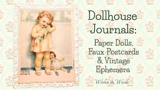 Dollhouse Journals:Paper Dolls,Faux Postcards& Vintage Ephemera