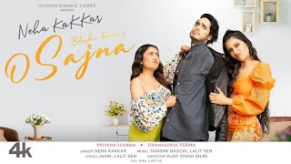 O Sajna (Official Video) Neha Kakkar New Song 2022 | New Hindi song 2022 | Pankaj Records