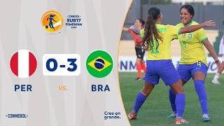PERÚ vs. BRASIL [0-3] | RESUMEN | CONMEBOL SUB17 FEM | FASE DE GRUPOS