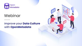 OpenMetadata Webinar: Improve your Data Culture with OpenMetadata #dataculture #metadata