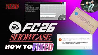HOW TO FIX OR REPAIR FC26 SHOWCASE ( BAD DLL HASH OR TAKET SAVED)