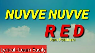 Lyrical : Nuvve Nuvve song 2020 || RED movie Nuvve nuvve song || Ram Pothineni,Malvika Sharma