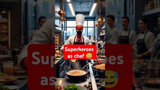 Superheroes as chef, #youtubeshorts #spoderman #ironman #shorts #viralshorts #trendingshorts #hulk