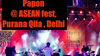 Papon @ ASEAN fest, Purana Qila , Delhi . Part 2