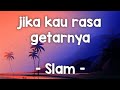 jika kau rasa getarnya - Slam (lirik) #jikakaurasagetarnya #slam #zamanislam #jiwangrock90an