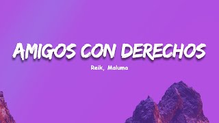 Reik, Maluma - Amigos Con Derechos (Letra/Lyrics), Thalia