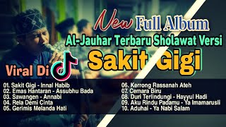 Sholawat Versi Sakit Gigi Meggi Z- Full Album Hadroh Aljauhar - Viral Di Tiktok