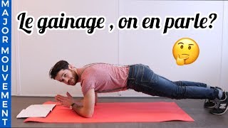 Le gainage, c'est bien? Parlons en!