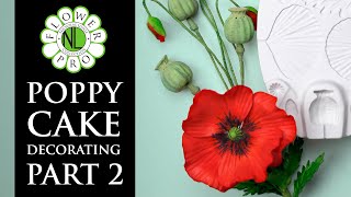 Flower Pro Poppies | Make Buds \u0026 Seed Heads For Cakes