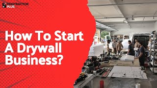 How To Start A Drywall Business?