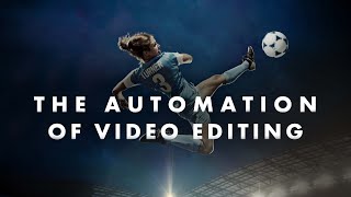 The Automation of Video Editing?