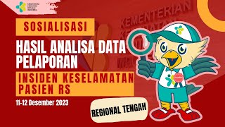 Sosialisasi Hasil Analisa Data Pelaporan IKP RS (Wilayah Tengah)