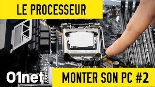 Mettre en place le processeur - MONTER SON PC #2