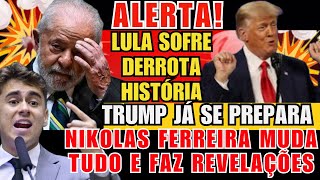 ALERTA! LULA SOFRE DERROTA HISTÓRIA TRUMP JÁ SE PREPARA NIKOLAS FERREIRA MUDA TUDO E FAZ REVELAÇÕES